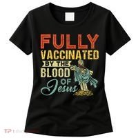 Fully Vaccinated By The Blood Of Jesus Funny Christian Women's T-Shirt thumb 0