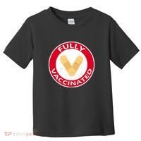 Fully Vaccinated Brandade Funny Pandemic Toddler T-Shirt thumb 0