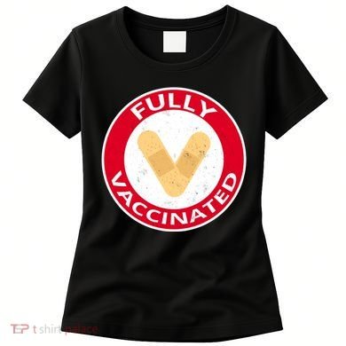 Fully Vaccinated Brandade Funny Pandemic Women's T-Shirt