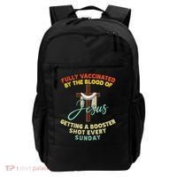 Fully Vaccinated By The Blood Of Jesus Getting A Booster Shot Every Sunday Backpack thumb 0