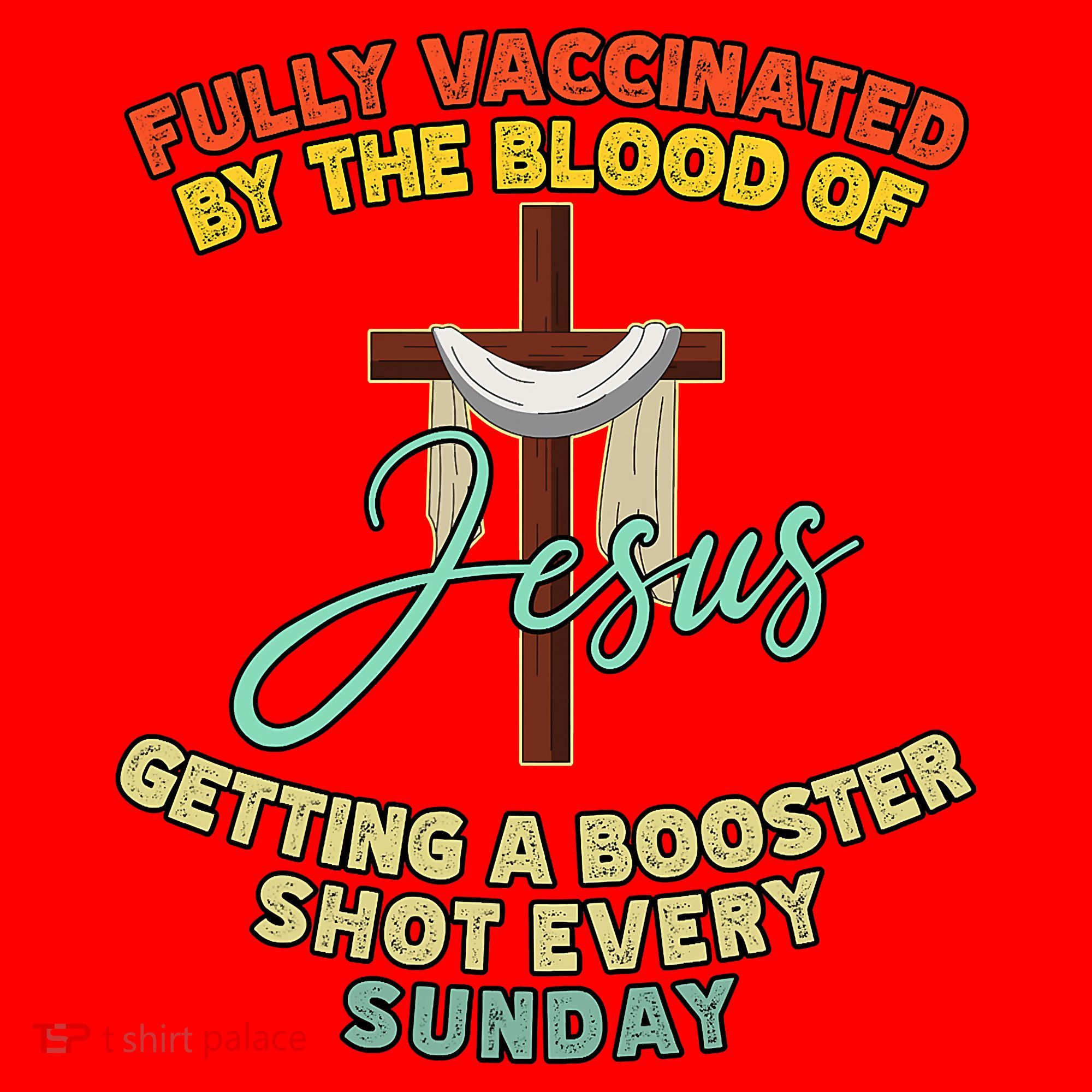 Fully Vaccinated By The Blood Of Jesus Getting A Booster Shot Every Sunday Santa Hat