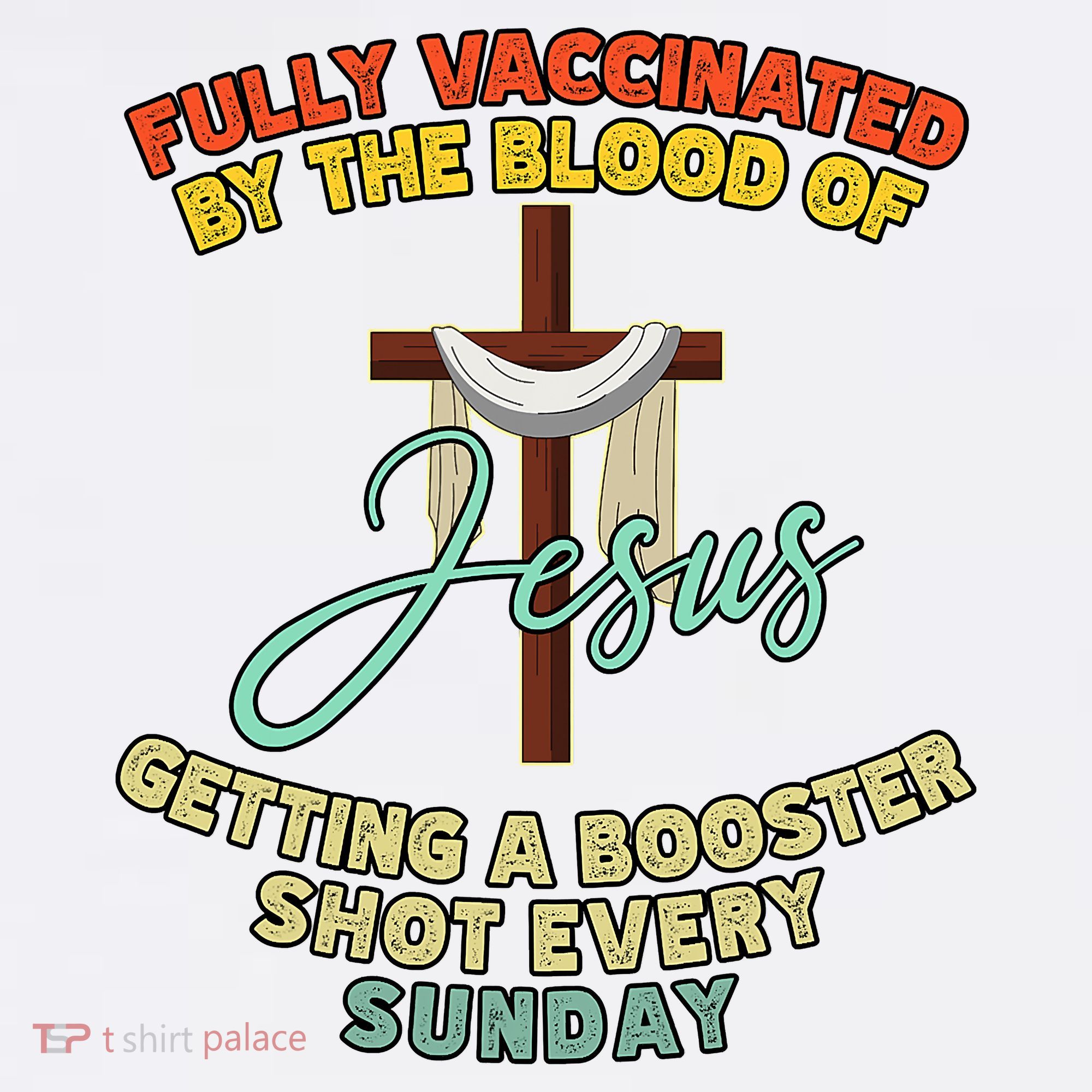 Fully Vaccinated By The Blood Of Jesus Getting A Booster Shot Every Sunday Baby Bodysuit