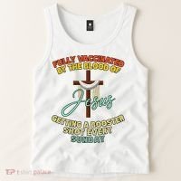 Fully Vaccinated By The Blood Of Jesus Getting A Booster Shot Every Sunday Tank Top thumb 2