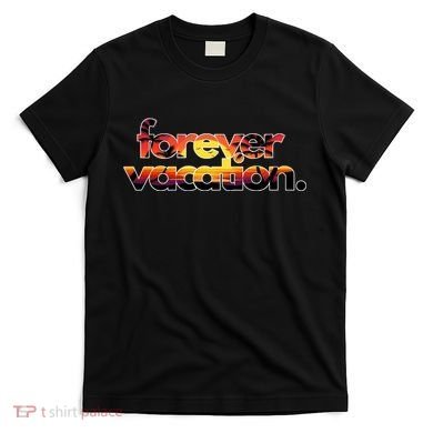 Forever Vacation Beach Sunset Tropical T-Shirt