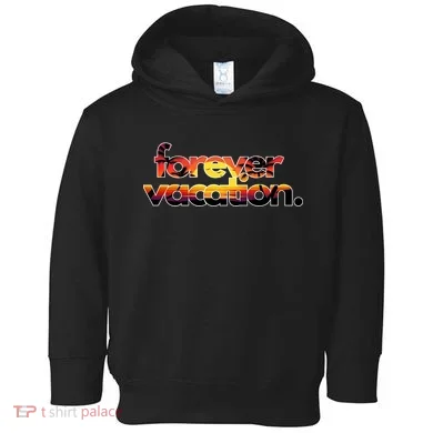Forever Vacation Beach Sunset Tropical Toddler Hoodie