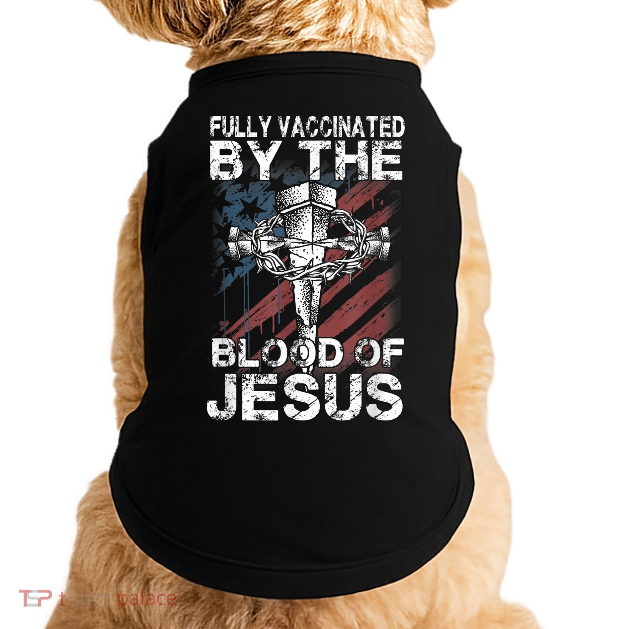 Fully Vaccinated By The Blood Of Jesus Faith Christian Doggie Tank