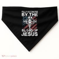 Fully Vaccinated By The Blood Of Jesus Faith Christian USA-Made Doggie Bandana thumb 0