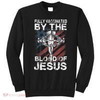 Fully Vaccinated By The Blood Of Jesus Faith Christian Sweatshirt thumb 0