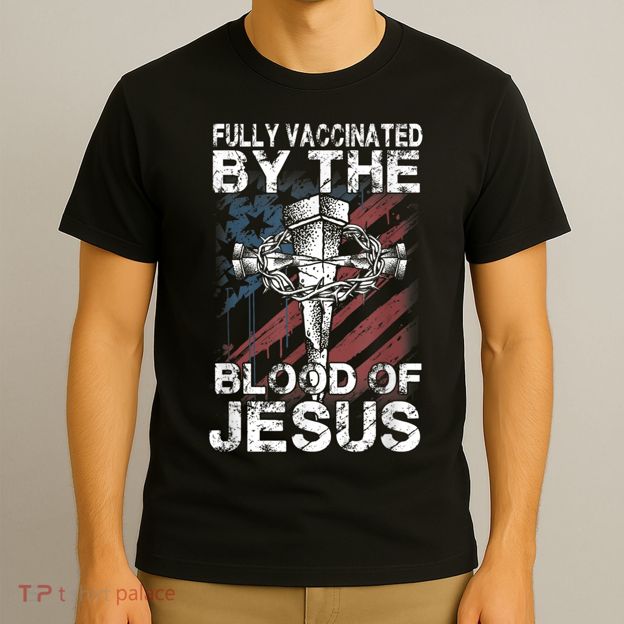 Fully Vaccinated By The Blood Of Jesus Faith Christian T-Shirt