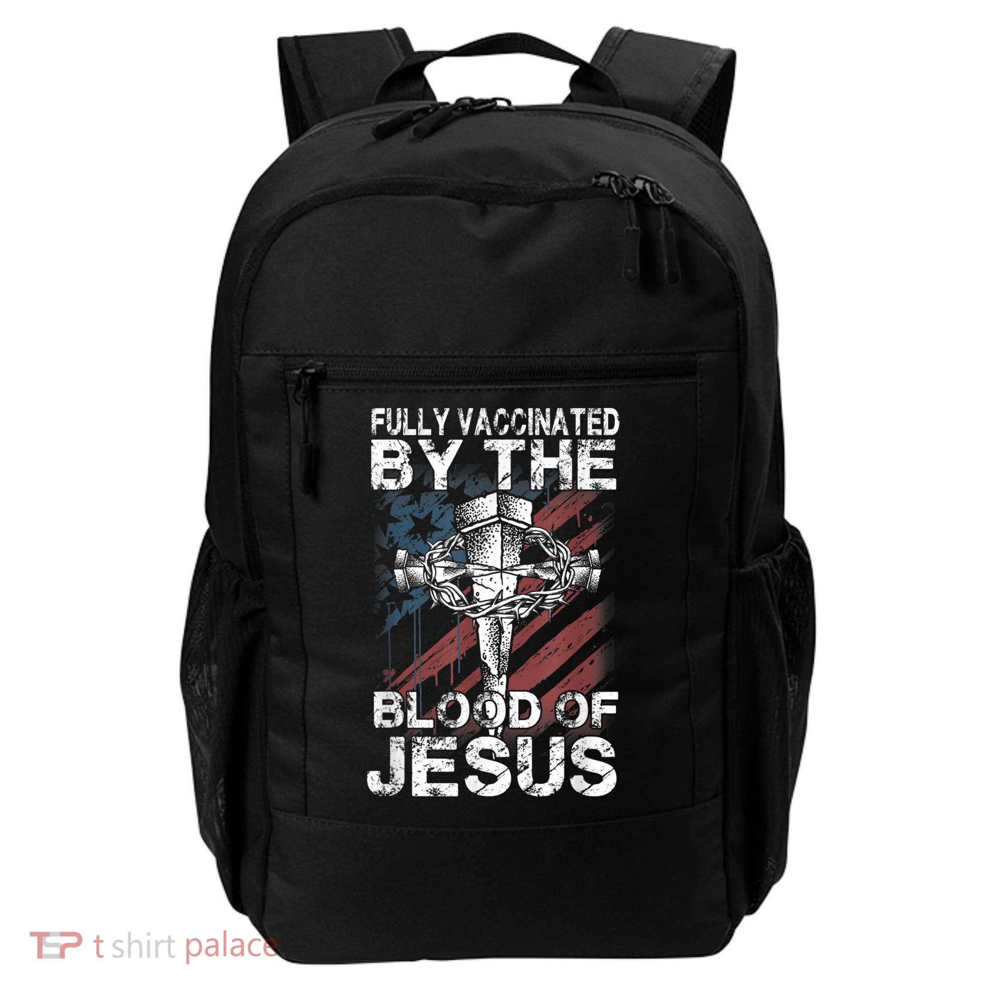Fully Vaccinated By The Blood Of Jesus Faith Christian Backpack