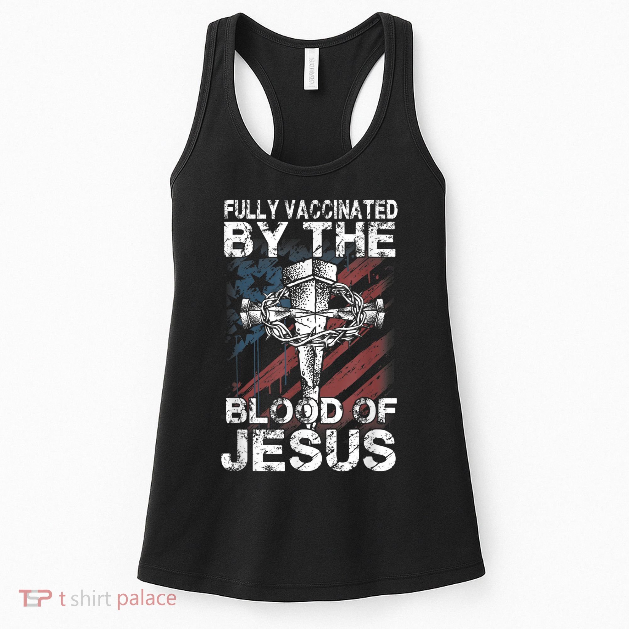 Fully Vaccinated By The Blood Of Jesus Faith Christian Women's Tank Top