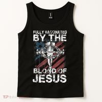Fully Vaccinated By The Blood Of Jesus Faith Christian Tank Top thumb 2