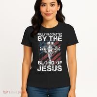 Fully Vaccinated By The Blood Of Jesus Faith Christian Women's T-Shirt thumb 4