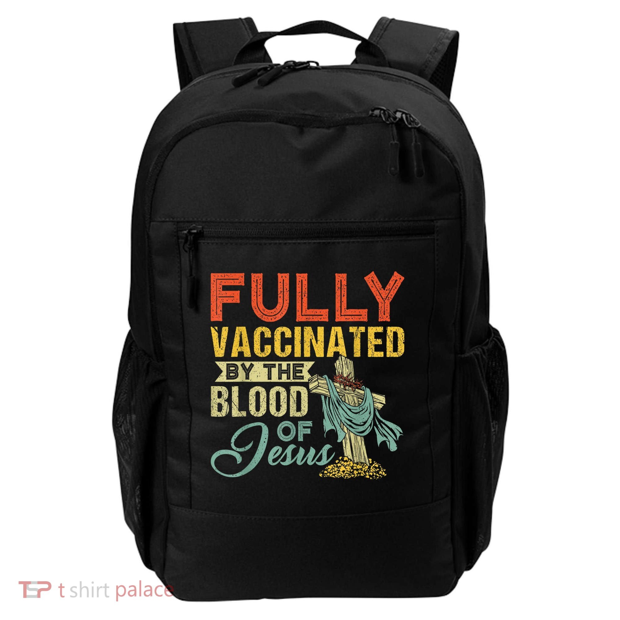 Fully Vaccinated By The Blood Of Jesus Funny Christian Backpack