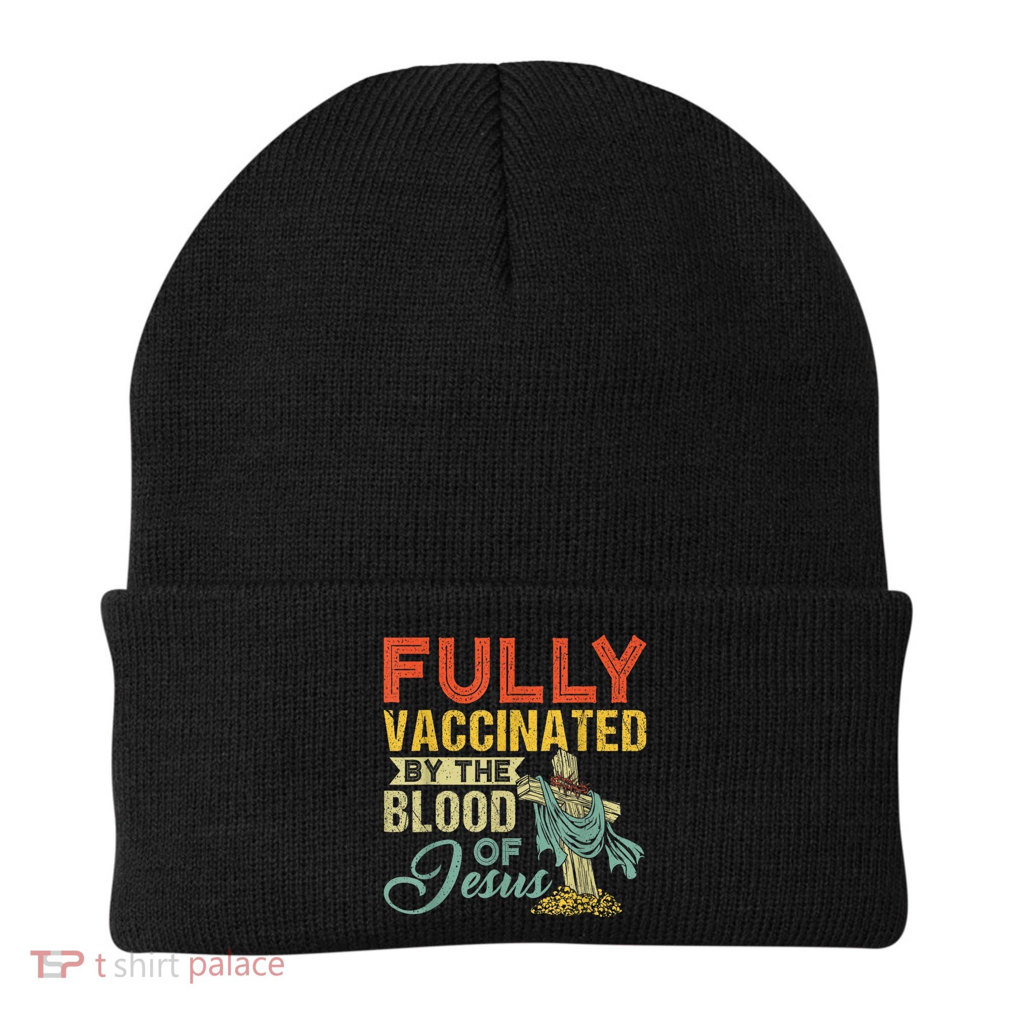 Fully Vaccinated By The Blood Of Jesus Funny Christian Beanie