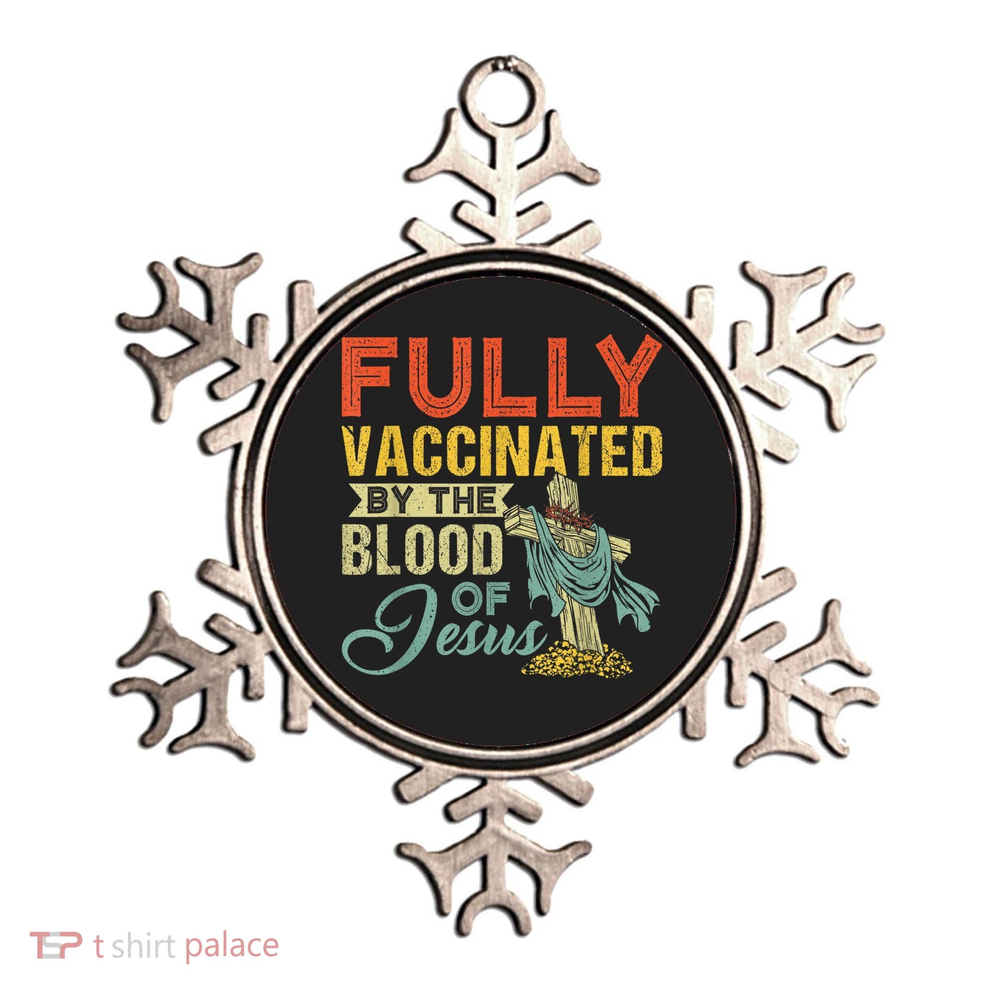 Fully Vaccinated By The Blood Of Jesus Funny Christian Ornament