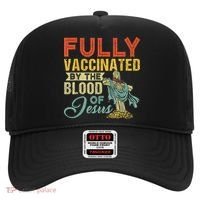 Fully Vaccinated By The Blood Of Jesus Funny Christian Hat thumb 0
