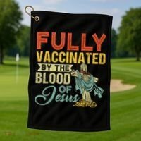 Fully Vaccinated By The Blood Of Jesus Funny Christian Golf Towel thumb 1
