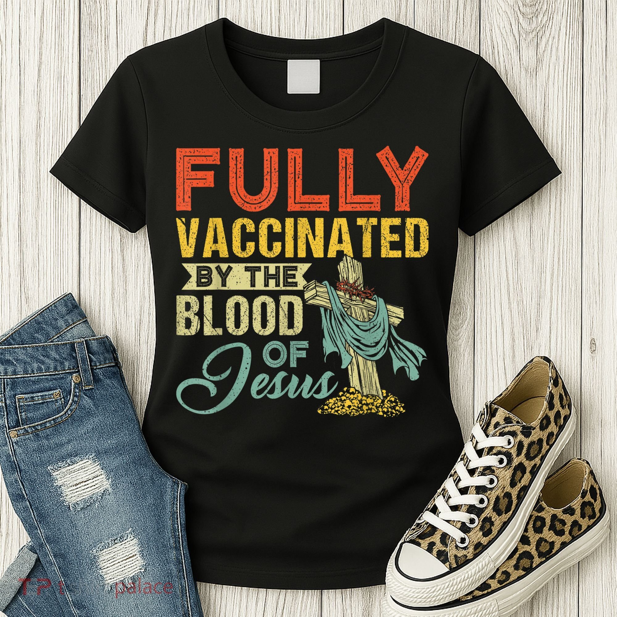 Fully Vaccinated By The Blood Of Jesus Funny Christian Women's T-Shirt