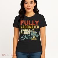 Fully Vaccinated By The Blood Of Jesus Funny Christian Women's T-Shirt thumb 4