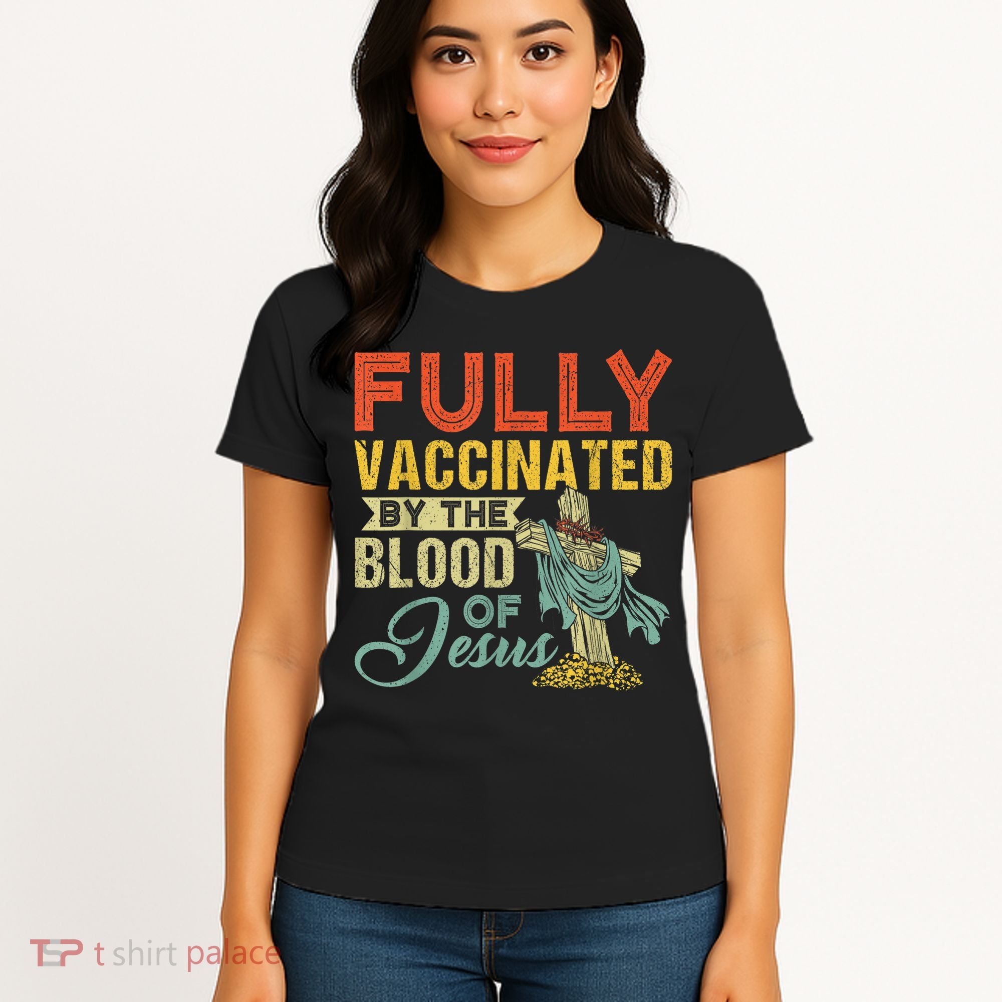 Fully Vaccinated By The Blood Of Jesus Funny Christian Women's T-Shirt