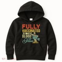 Fully Vaccinated By The Blood Of Jesus Funny Christian Kids Hoodie thumb 0