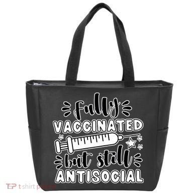 Fully Vaccinated But Still Antisocial Tote Bag