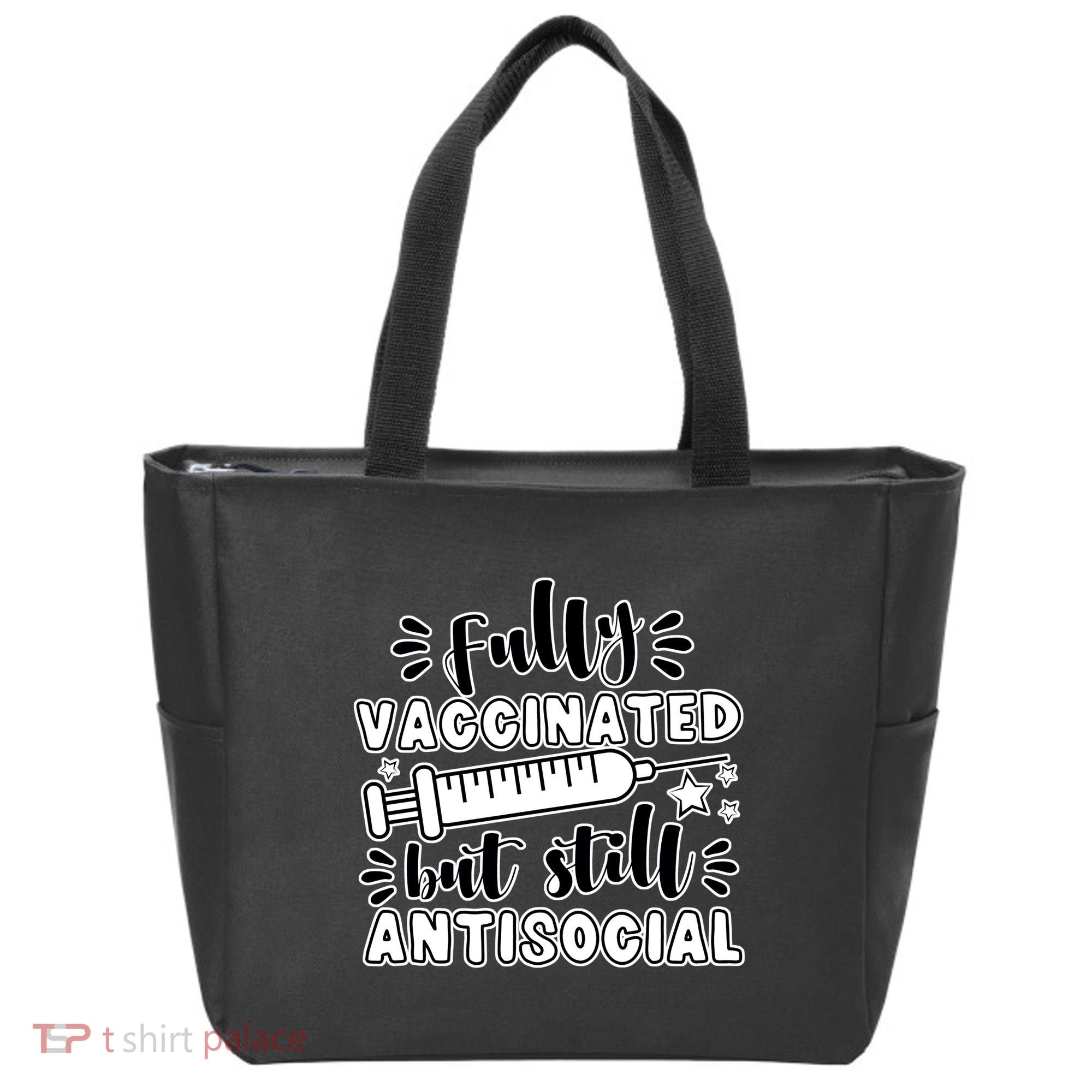 Fully Vaccinated But Still Antisocial Tote Bag