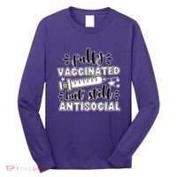 Fully Vaccinated But Still Antisocial Long Sleeve Shirt thumb 0