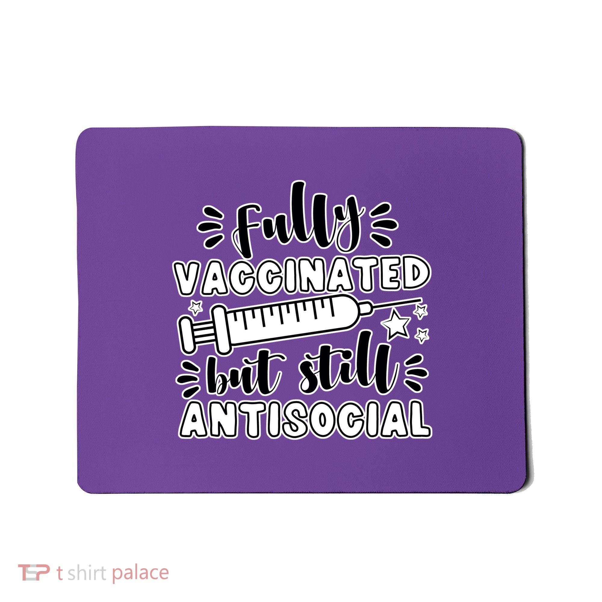 Fully Vaccinated But Still Antisocial Mousepad