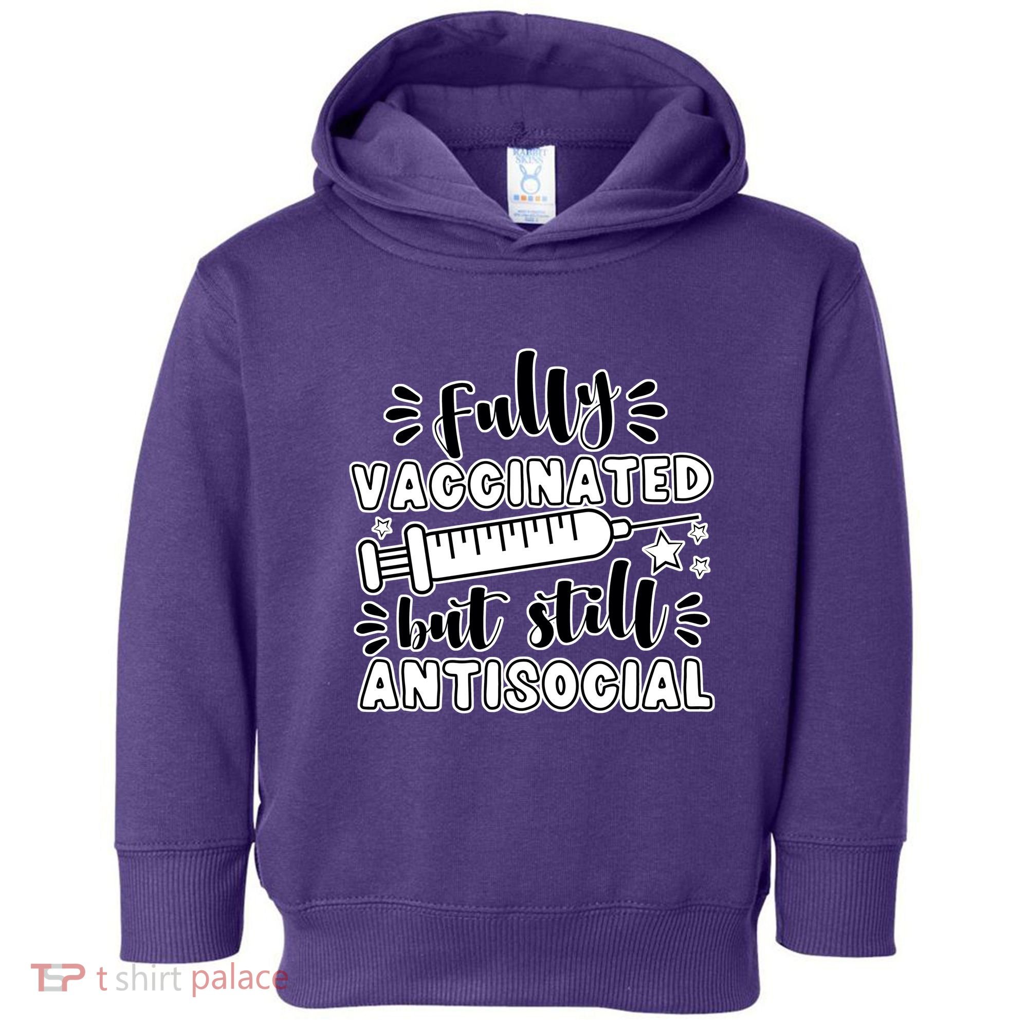 Fully Vaccinated But Still Antisocial Toddler Hoodie