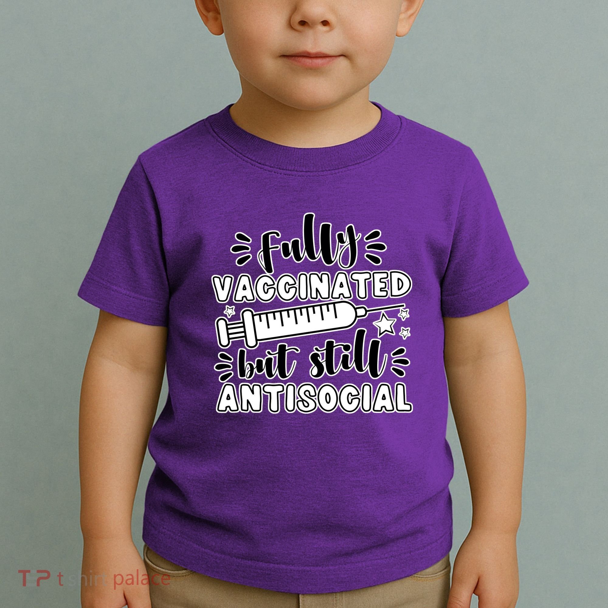 Fully Vaccinated But Still Antisocial Toddler T-Shirt