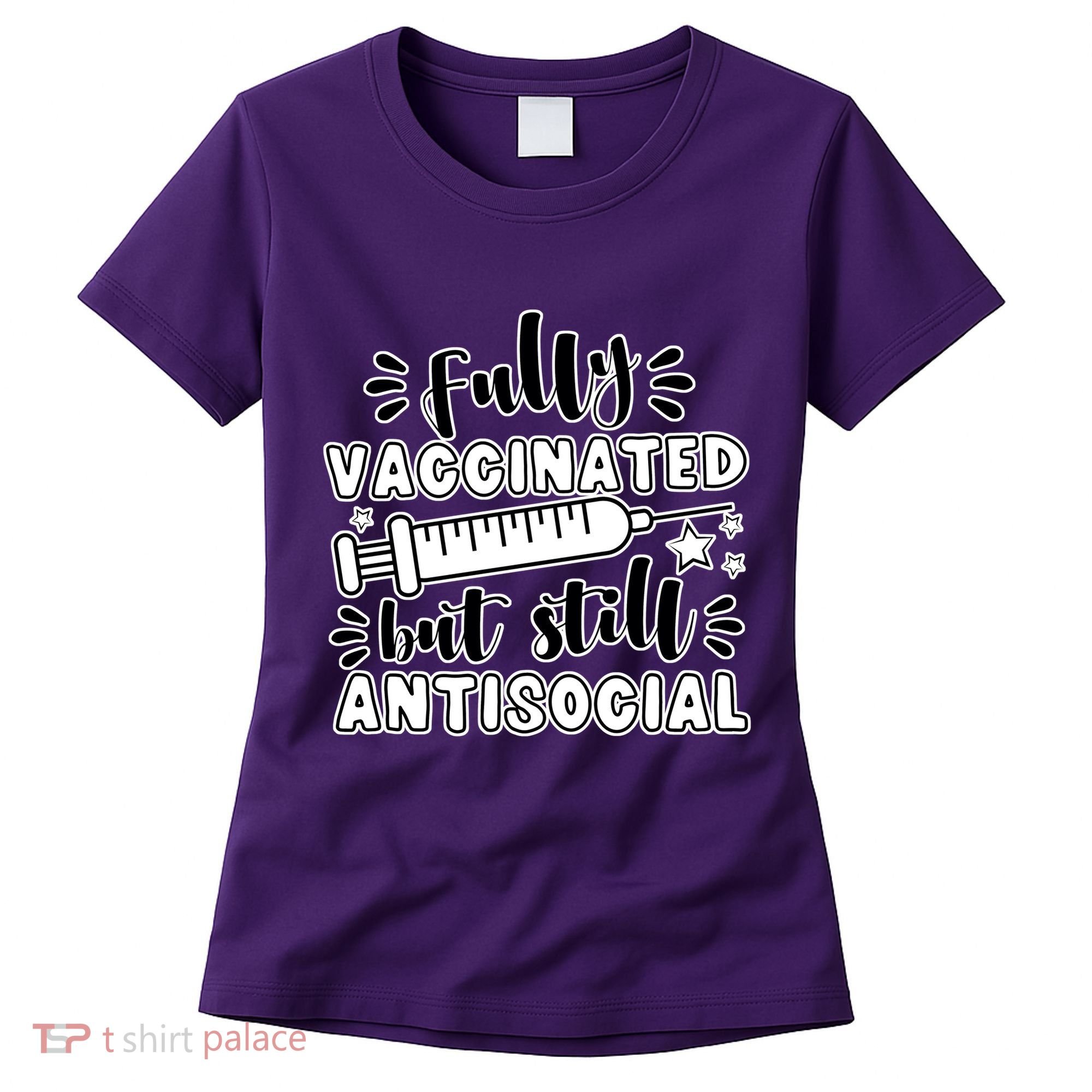 Fully Vaccinated But Still Antisocial Women's T-Shirt