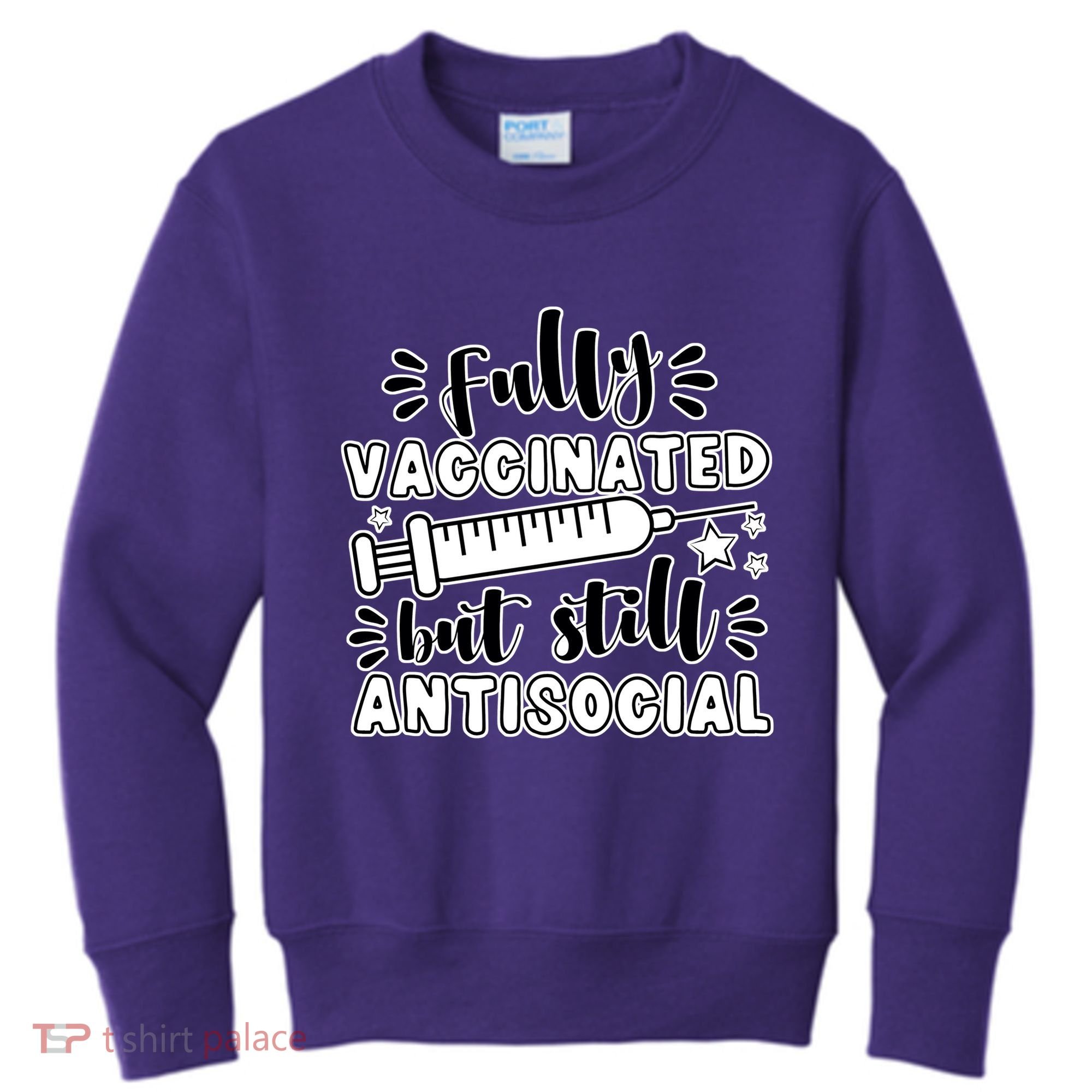 Fully Vaccinated But Still Antisocial Kids Sweatshirt