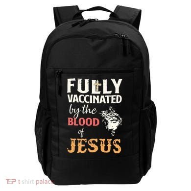 Fully Vaccinated By The Blood Of Jesus Backpack