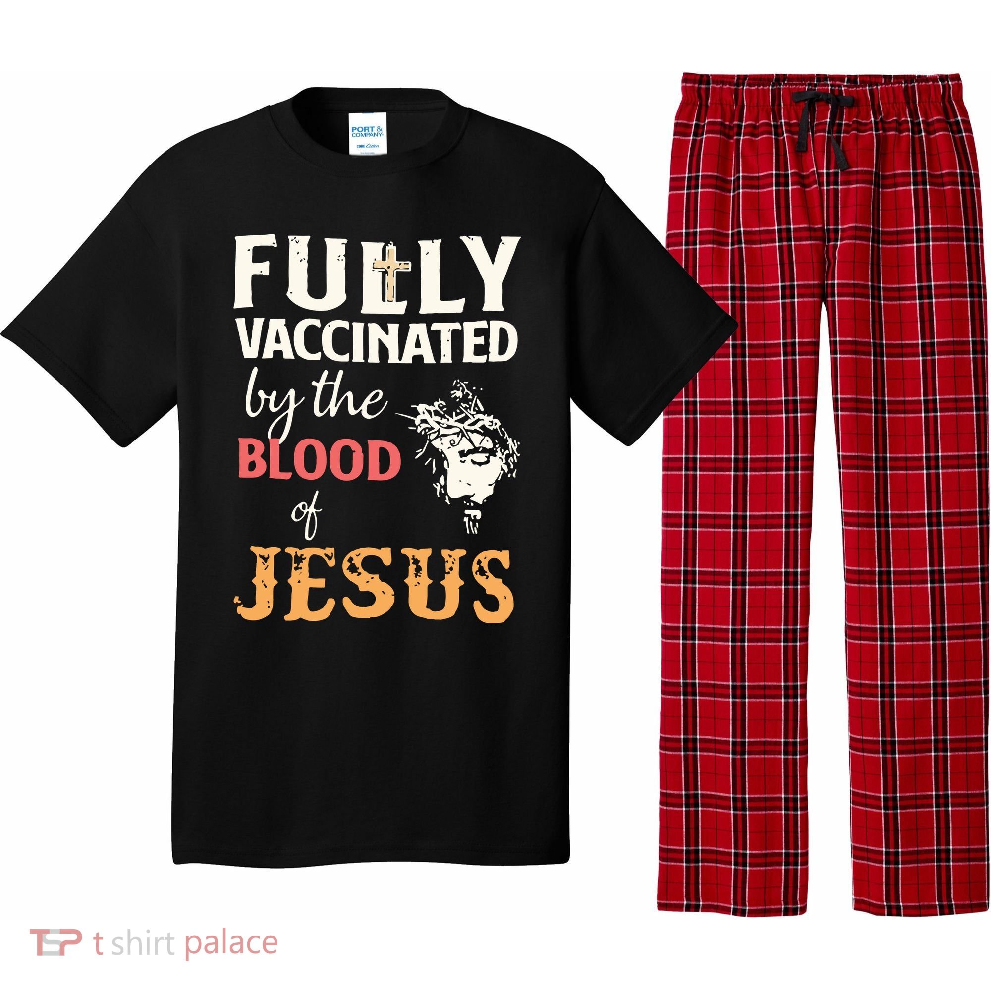 Fully Vaccinated By The Blood Of Jesus Pajama Set