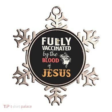 Fully Vaccinated By The Blood Of Jesus Ornament