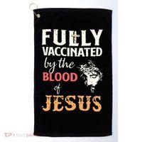 Fully Vaccinated By The Blood Of Jesus Golf Towel thumb 0