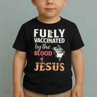 Fully Vaccinated By The Blood Of Jesus Toddler T-Shirt thumb 2