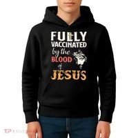 Fully Vaccinated By The Blood Of Jesus Kids Hoodie thumb 4