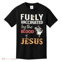Fully Vaccinated By The Blood Of Jesus Kids T-Shirt thumb 0