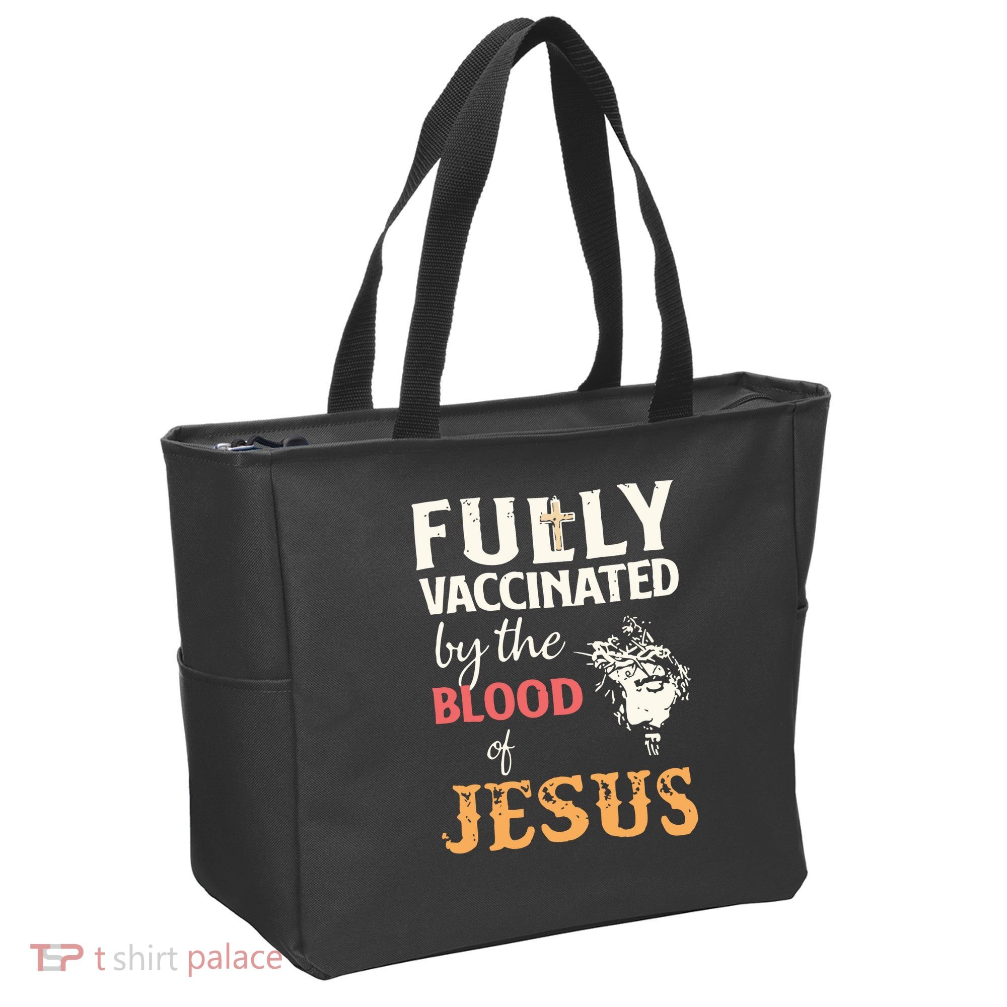 Fully Vaccinated By The Blood Of Jesus Tote Bag