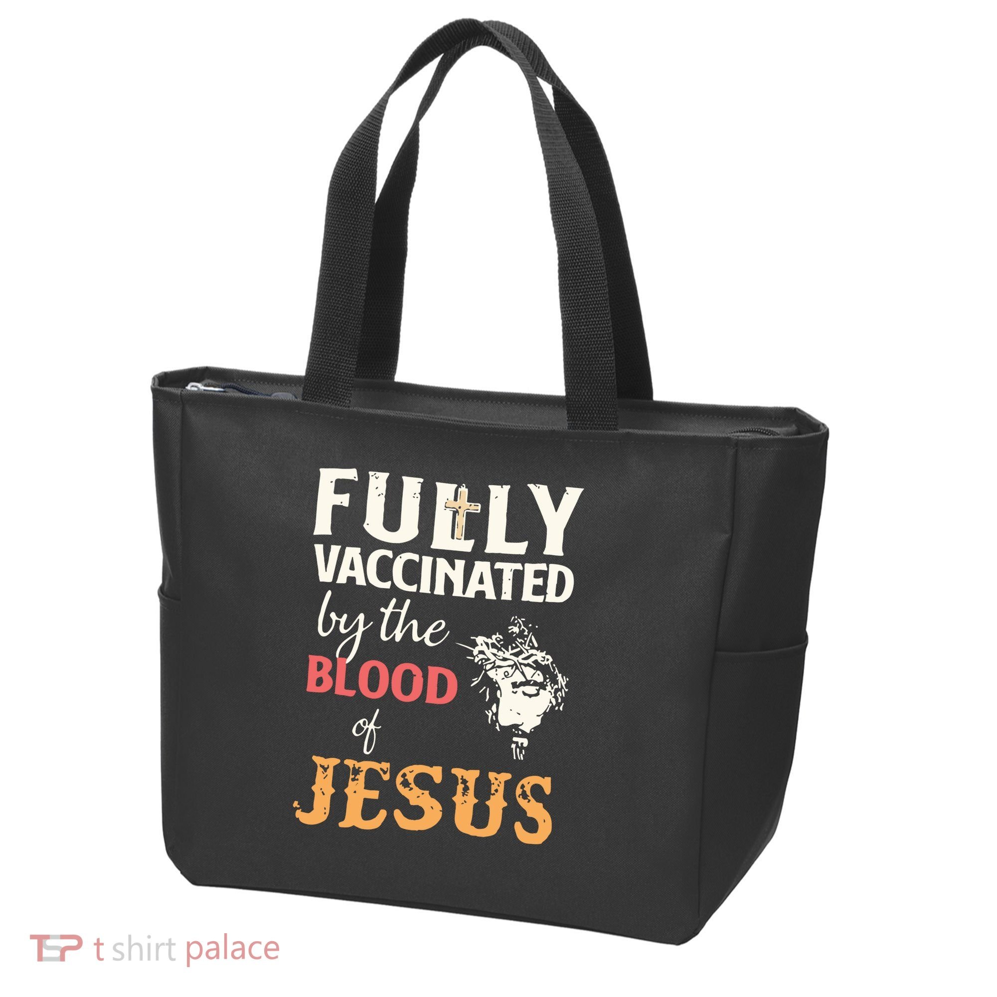 Fully Vaccinated By The Blood Of Jesus Tote Bag