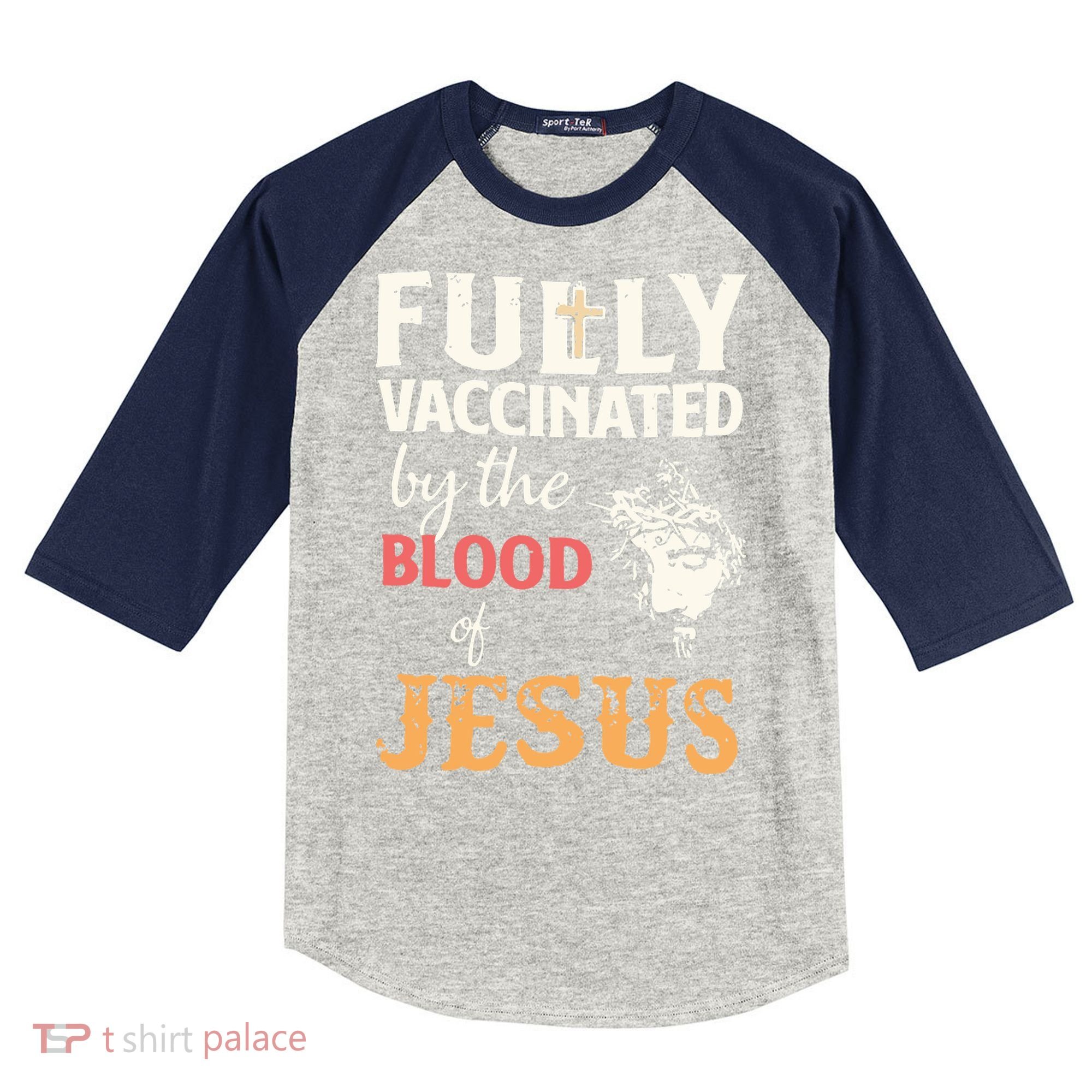 Fully Vaccinated By The Blood Of Jesus Kids Colorblock Raglan Jersey