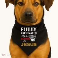 Fully Vaccinated By The Blood Of Jesus TShirt USA-Made Doggie Bandana thumb 1