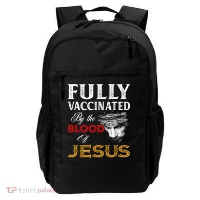 Fully Vaccinated By The Blood Of Jesus TShirt Backpack