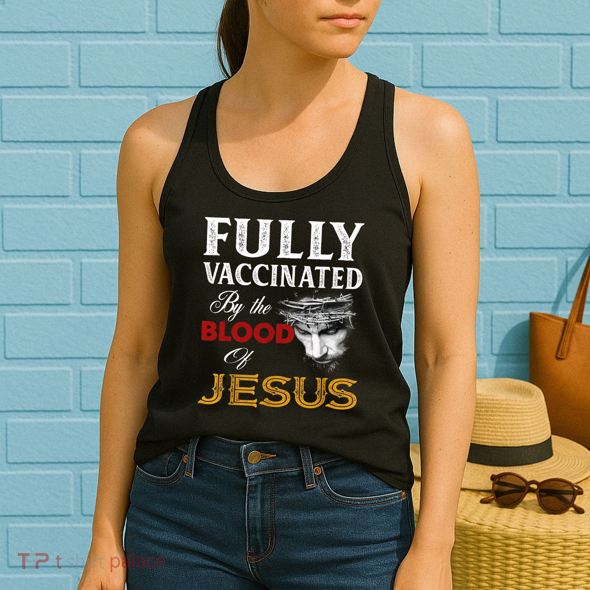 Fully Vaccinated By The Blood Of Jesus TShirt Women's Tank Top