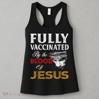 Fully Vaccinated By The Blood Of Jesus TShirt Women's Tank Top thumb 3