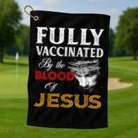 Fully Vaccinated By The Blood Of Jesus TShirt Golf Towel thumb 1