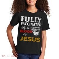 Fully Vaccinated By The Blood Of Jesus TShirt Kids T-Shirt thumb 2